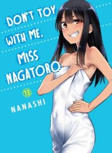 Don't Toy With Me Miss Nagatoro, Volume 13