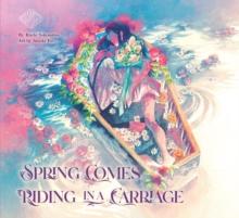 Spring Comes Riding In A Carriage: Maiden's Bookshelf