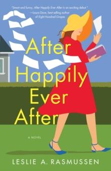 After Happily Ever After : A Novel