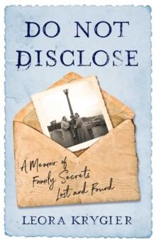 Do Not Disclose : A Memoir Of Family Secrets Lost and Found