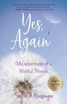 Yes, Again : (Mis)adventures of a Wishful Thinker