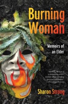 Burning Woman : Memoirs of an Elder