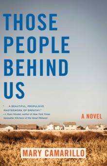 Those People Behind Us : A Novel