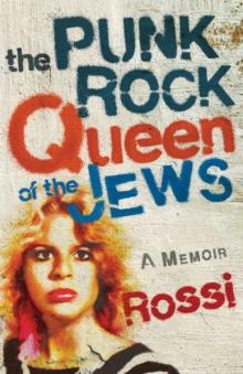 The Punk-Rock Queen of the Jews : A Memoir