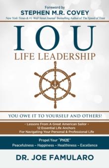 IOU Life Leadership : You Owe It to Yourself and Others