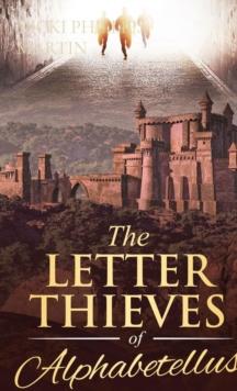 THE LETTER THIEVES OF ALPHABETELLUS