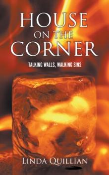 House on The Corner : Talking Walls, Walking Sins