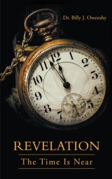 Revelation : The Time Is Near