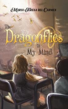 The Dragonflies in My Mind