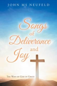 Songs of Deliverance and Joy