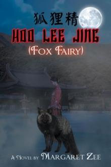 Hoo Lee Jing (Fox Fairy) : A Novel