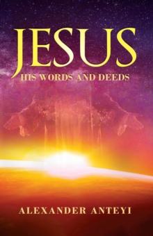 Jesus : His Words and Deeds