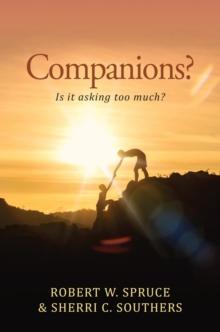 Companions? : Is It Asking Too Much?