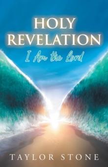 Holy Revelation : I Am The Lord