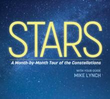 Stars : A Month-by-Month Tour of the Constellations