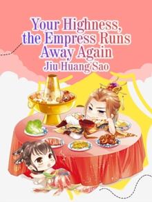 Your Highness, the Empress Runs Away Again