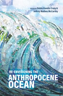 Re-envisioning the Anthropocene Ocean