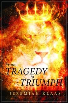 From Tragedy to Triumph