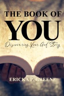 The Book of You : Discovering Your God Story