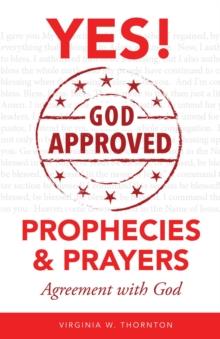 God Approved Prophecies & Prayers : Agreement with God