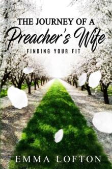 The Journey of a Preacher's Wife : Finding Your Fit