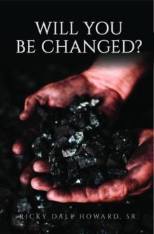 Will You Be Changed?