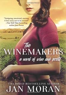 The Winemakers : A Novel Of Wine And Secrets