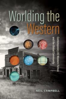 Worlding the Western : Contemporary US Western Fiction and the Global Community