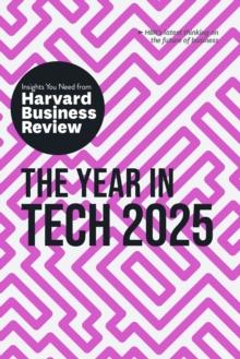 The Year in Tech, 2025 : The Insights You Need from Harvard Business Review