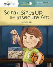 SARAH SIZES UP THE INSECURE ANT