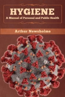 Hygiene : A Manual of Personal and Public Health