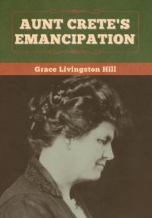 Aunt Crete's Emancipation