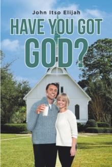 Have You Got God?