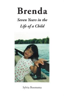 Brenda : Seven Years in the Life of a Child