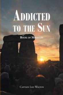 Addicted to the Sun : Book of Miracles