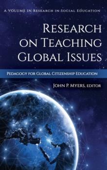 Research on Teaching Global Issues : Pedagogy for Global Citizenship Education