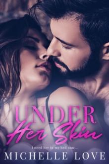 Under Her Skin : A Bad Boy Billionaire Romance