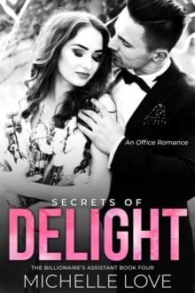 Secrets of Delight : An Office Romance