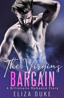 The Virgin's Bargain : Billionaire Romance