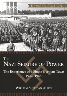 The Nazi Seizure of Power : The Experience of a Single German Town, 1922-1945