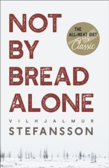 Not by Bread Alone