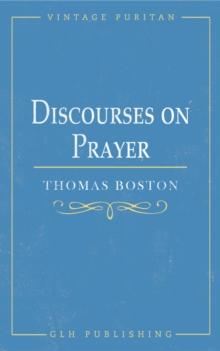 Discourses on Prayer