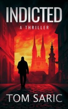 Indicted : A Thriller