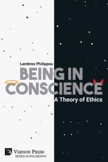 Being in Conscience: A Theory of Ethics