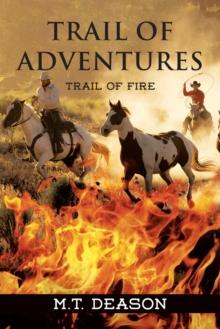 Trail of Adventures : Trail of Fire