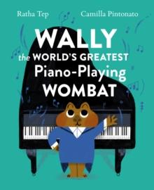 Wally the World's Greatest Piano Playing Wombat