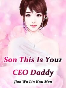 Son, This Is Your CEO Daddy