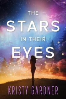 Stars in Their Eyes : The Broken Stars, #1