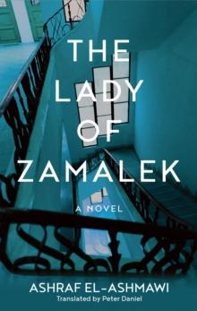 The Lady of Zamalek : A Novel