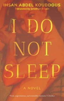 I Do Not Sleep : A Novel